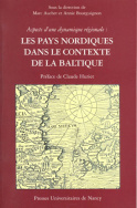 Aspects d'une dynamique régionale, les pays nordiques dans le contexte de la Baltique