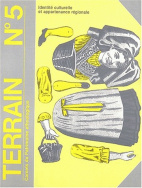 Terrain, n° 5/octobre 1985