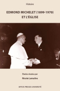 Edmond Michelet (1899-1970) et l'Église