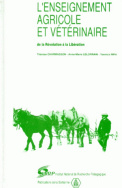 L'enseignement agricole et vétérinaire de la Révolution à la Libération