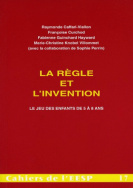 Règle et l'invention (La)