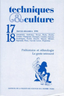 Techniques et cultures, n° 17-18/janv.-déc. 1991