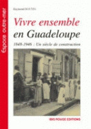 Vivre ensemble en Guadeloupe