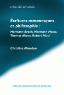 Écritures romanesques et philosophie : Hermann Broch, Hermann Hesse, Thomas Mann, Robert Musil