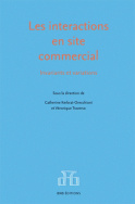 Les interactions en site commercial