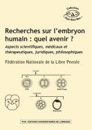 Recherches sur l'embryon humain : quel avenir ?