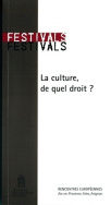 La culture, de quel droit ? / Who has the right to culture