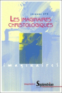 Imaginaires christologiques (Les)