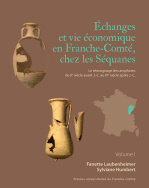 Échanges et vie économique en Franche-Comté (en 2 vol.)