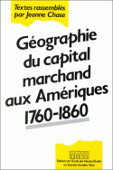 Géographie du capital marchand aux Amériques, 1760-1860