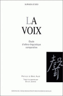 La voix. Étude d'ethno-linguistique comparative