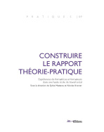 Construire le rapport théorie-pratique