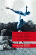 Sport, genre et vulnérabilité au XX<sup>e</sup> siècle