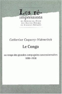 Le Congo au temps des grandes compagnies concessionnaires, 1898-1930