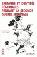 Bretagne et identités régionales pendant la Seconde Gerre mondiale