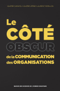 Le côté obscur de la communication des organisations