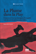 La Plume dans la play