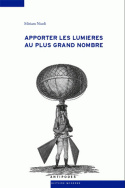 Apporter les lumières au plus grand nombre