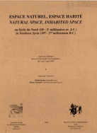 Espace naturel, espace habité en Syrie du Nord (10e - 2e millénaires av. J.-C.)