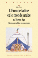 L'Europe latine et le monde arabe au Moyen âge