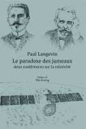 Le paradoxe des jumeaux : deux conférences sur la relativité