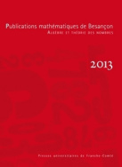 Publications mathématiques de Besançon, 2013