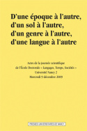 D'une époque à l'autre, d'un sol à l'autre, d'un genre à l'autre, d'une langue à l'autre