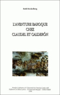 L'aventure baroque chez Claudel et Calderón