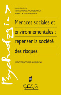 Menaces sociales et environnementales : repenser la société des risques