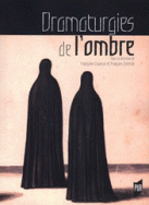 Dramaturgies de l'ombre