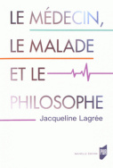 Le médecin, le malade et le philosophe