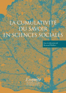 La cumulativité du savoir en sciences sociales