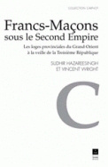 Les Francs-maçons sous le Second Empire