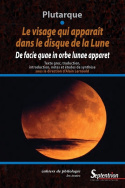 Le visage qui apparaît dans le disque de la lune / De facie quae in orbe lunae apparet