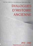 Dialogues d'histoire ancienne, n° 29-2/2003