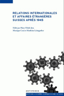 Relations internationales et affaires étrangères suisses après 1945