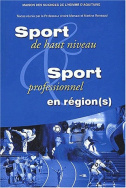 Sport de haut niveau et sport professionnel en région(s)