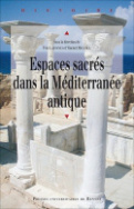 Espaces sacrés dans la Méditerranée antique