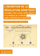 L'invention de la régulation génétique.