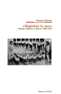 « Régénérer la race »