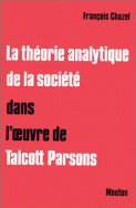 La théorie analytique de la société dans l'œuvre de Talcott Parsons