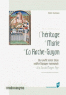 L'Héritage de Marie de La Roche-Guyon