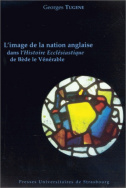 L'image de la nation anglaise dans l'<I>Histoire écclésiastique</I> de Bède le Vénérable