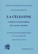 La Célestine. Comedia o tragedia de calisto y melibea