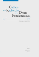 Cahiers de la Recherche sur les Droits Fondamentaux, n° 10/2012