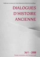 Dialogues d'histoire ancienne, n° 34-1/2008