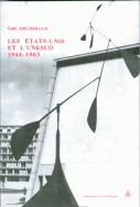 Les États-Unis et l'Unesco, 1944-1963