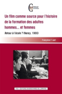 Un film comme source pour l'histoire de la formation des adultes hommes... et femmes