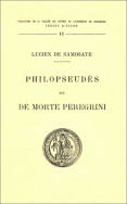 <I>Philopseudès</I> et <I>De morte Peregrini</I>