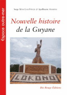 Nouvelle histoire de la Guyane